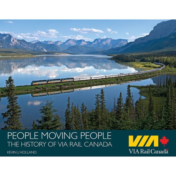 Rapido Trains 102139   People Moving People: The History Of VIA Rail Canada